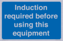 induction-required-before-using-this-equipment~
